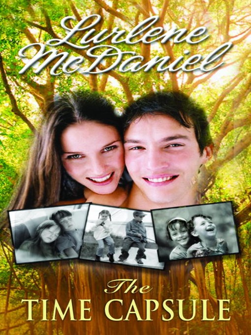 Title details for The Time Capsule by Lurlene McDaniel - Available